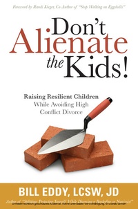 Abbildung von: Don't Alienate the Kids! - High Conflict Institute Press