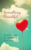 Cover: Something Beautiful - Chamberton Publishing