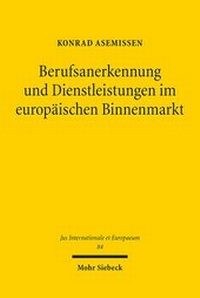 Abbildung von: Berufsanerkennung und Dienstleistungen im europaeischen Binnenmarkt - Mohr Siebeck
