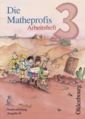 Cover: Die Matheprofis - Ausgabe D - f&uuml;r alle Bundesl&auml;nder (au&szlig;er Bayern) / 3. Schuljahr - Arbeitsheft mit CD-ROM - Oldenbourg Schulbuchverlag