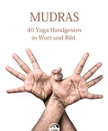 Cover: MUDRAS - 40 Yoga Handgesten in Wort und Bild - BookRix