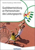 Cover: Qualit&auml;tsentwicklung an Partnerschulen des Leistungssports - Hofmann-Verlag