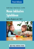Cover: Neue inklusive Spielideen - modernes lernen