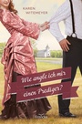 Cover: Wie angle ich mir einen Prediger? - Francke-Buch