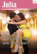 Cover: Wie z&auml;hmt man eine Prinzessin? - Verlagsgruppe HarperCollins