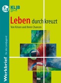 Cover: Leben durchkreuzt - Landesstelle d. Katholischen Landjugend Bayerns