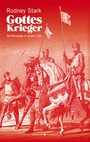 Cover: Gottes Krieger: Die Kreuzzüge in neuem Licht - Haffmans & Tolkemitt
