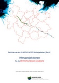 Cover: Klimaprojektionen f&uuml;r die Metropolregion Hamburg - TuTech Innovation