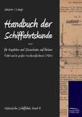 Cover: Handbuch der Schifffahrtskunde f&uuml;r Kapit&auml;ne und Steuerleute auf kleiner Fahrt und in gro&szlig;er Hochseefischerei (1926) - Salzwasser Verlag