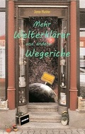 Cover: Mehr Welterkl&auml;rer und andere Wegeriche - adakia Verlag