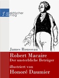 Cover: Robert Macaire, der unsterbliche Betr&uuml;ger - Regenbrecht Verlag