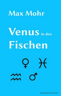 Abbildung von: Venus in den Fischen - Regenbrecht Verlag