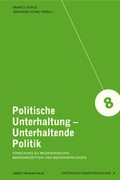 Cover: Politische Unterhaltung - Unterhaltende Politik - Herbert von Halem Verlag