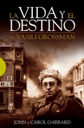 Cover: La vida y el destino de Vasili Grossman - Ediciones Encuentro