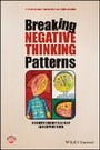 Cover: Breaking Negative Thinking Patterns - A Schema Therapy Self-Help and Support Book - Wiley