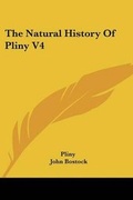 Cover: The Natural History Of Pliny V4 - Kessinger Publishing