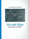 Cover: Sich wohl f&uuml;hlen - Kappes & Wirth Gesundheitscoaching GbR