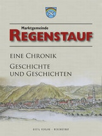 Abbildung von: Regenstauf - eine Chronik - Battenberg Bayerland