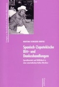 Cover: Spanisch-Zapotekische Bitt- und Dankeshandlungen - Vervuert Verlagsgesellschaft