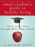 Cover: Smart Student's Guide to Healthy Living - New Harbinger Publications