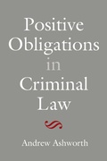 Cover: Positive Obligations in Criminal Law - Hart Publishing