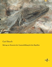 Abbildung von: Beitrag zur Kenntnis der Gaumenbildung bei den Reptilien - Vero Verlag
