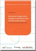 Cover: Autonomous Voltage Control Strategies in Distribution Grids with Photovoltaic Systems - Kassel University Press