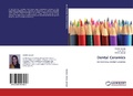 Cover: Dental Ceramics - LAP Lambert Academic Publishing