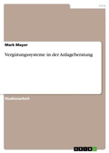 Cover: Verguetungssysteme in der Anlageberatung - GRIN Verlag