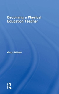 Abbildung von: Becoming a Physical Education Teacher - Routledge