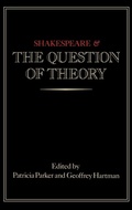 Cover: Shakespeare and the Question of Theory - Routledge