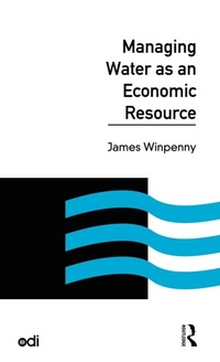 Enlarge image Cover: Managing Water as an Economic Resource - Routledge