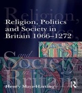 Cover: Religion, Politics and Society in Britain 1066-1272 - Routledge