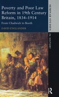 Cover: Poverty and Poor Law Reform in Nineteenth-Century Britain, 1834-1914 - Routledge