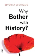 Cover: Why Bother with History? - Routledge