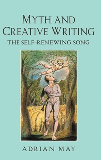Enlarge image Cover: Myth and Creative Writing - Routledge