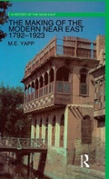 Cover: The Making of the Modern Near East 1792-1923 - Routledge