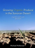 Cover: Growing Organic Produce in the Sonoran Desert - BOOKBABY