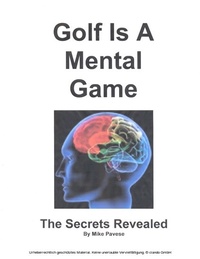 Abbildung von: Golf Is A Mental Game - BOOKBABY