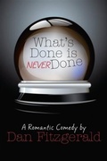 Cover: What's Done Is Never Done - BOOKBABY