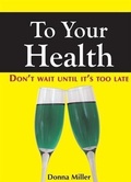 Cover: To Your Health - BOOKBABY