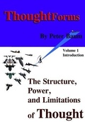 Cover: Thought Forms - The Structure, Power, and Limitations of Thought - BOOKBABY