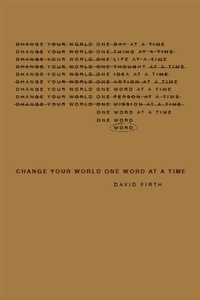 Enlarge image Cover: Change Your World, One Word at a Time - BOOKBABY