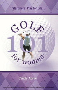 Abbildung von: Golf 101 for Women - BOOKBABY