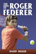 Cover: The Days of Roger Federer - New Chapter PressUS