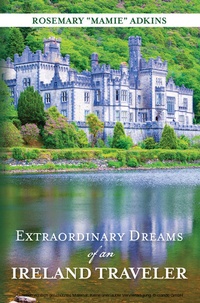 Abbildung von: Extraordinary Dreams of an Ireland Traveler - BOOKBABY