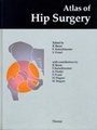 Cover: Atlas of Hip Surgery - Thieme