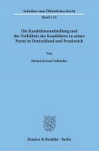 Abbildung von: Die Kandidatenaufstellung und das Verhältnis des Kandidaten zu seiner Partei in Deutschland und Frankreich - fibre
