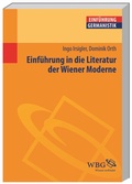 Cover: Einf&uuml;hrung in die Literatur der Wiener Moderne - wbg Academic in Herder