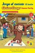 Cover: Jorge El Curioso El Baile/Curious George Dance Party (Cgtv Reader) - Houghton Mifflin